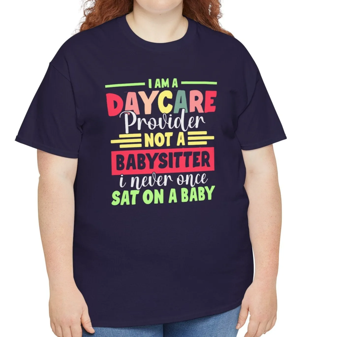 Daycare Provider Not Babysitter Tee