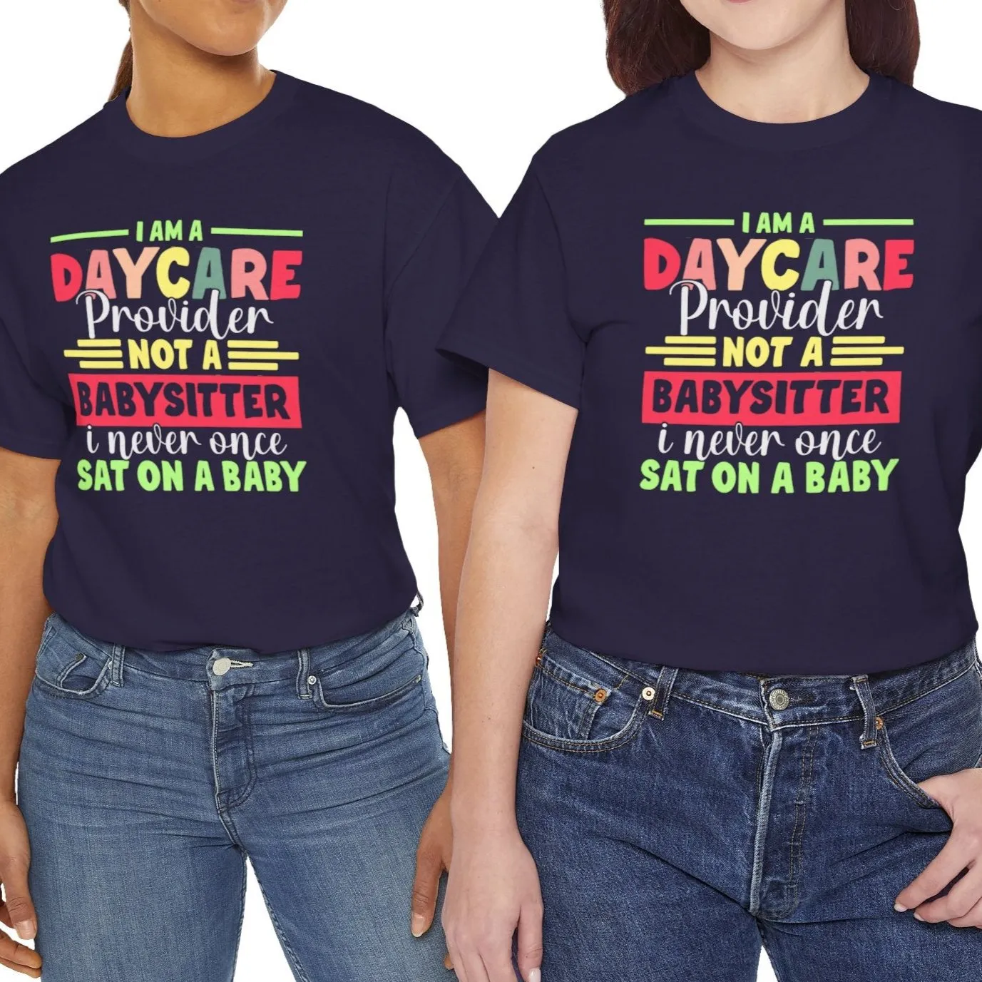 Daycare Provider Not Babysitter Tee