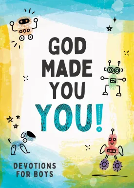 God Made You YOU!